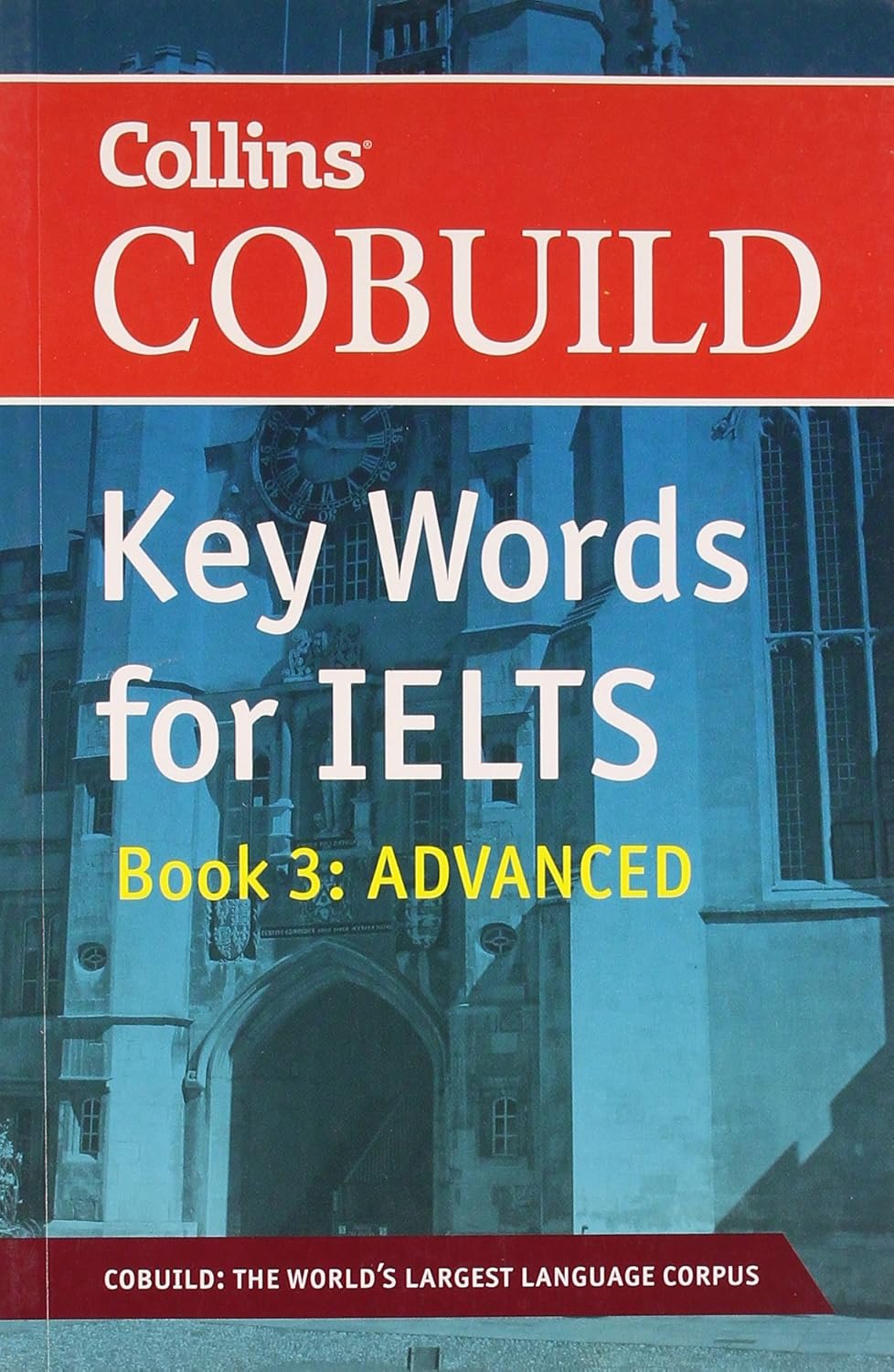 Collins COBUILD Key Words for IELTS: Book 3 Advanced